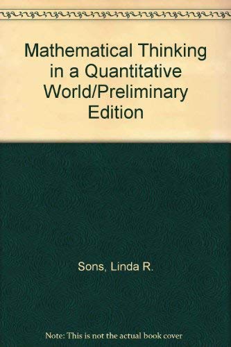 Imagen de archivo de Mathematical Thinking in a Quantitative World/Preliminary Edition a la venta por HPB-Red