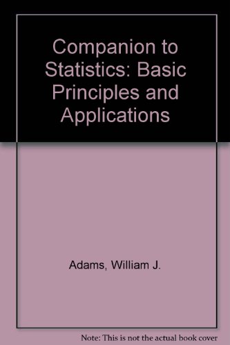 Companion to Statistics: Basic Principles and Applications (9780840394149) by Adams, William J.; Kabus, Irwin; Preiss, Mitchell P.