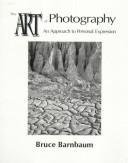 Beispielbild fr The Art of Photography: An Approach to Personal Expression zum Verkauf von Books of the Smoky Mountains