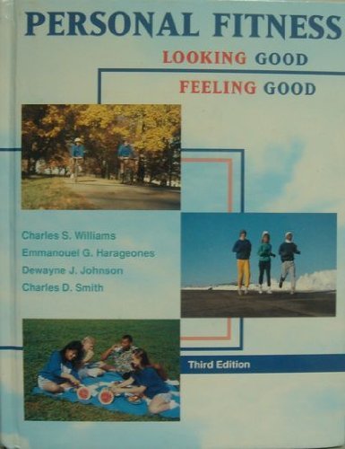 Beispielbild fr Personal Fitness: Looking Good Feeling Good ; 9780840396679 ; 0840396678 zum Verkauf von APlus Textbooks