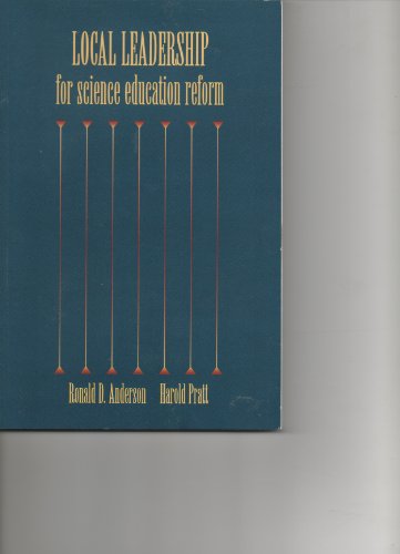 Imagen de archivo de LOCAL LEADERSHIP FOR SCIENCE EDUCATION REFORM a la venta por Dailey Ranch Books