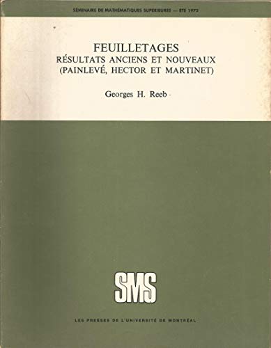 9780840502308: Feuilletages: resultats anciens et nouveaux: (Painleve, Hector et Martinet) (Seminaire de mathematiques superieures)