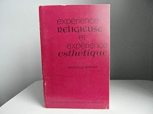 Stock image for Exprience reliqieuse et exprience esthtique for sale by Better World Books