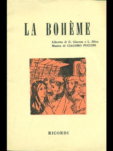 La Boheme: Libretto di Giuseppe Giacosa e Luigi Illica- Translation Word for Word Stress (French, English and Italian Edition) (9780840502933) by Giacomo Puccini