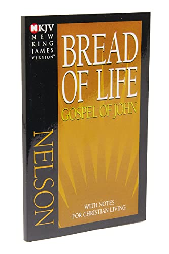 Stock image for Bread of Life Gospel of John : With Notes for Christian Living for sale by Better World Books