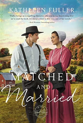 Stock image for Matched and Married (An Amish Mail-Order Bride Novel) for sale by West.Street.Books