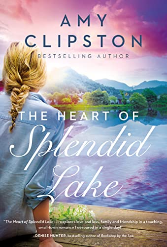 Stock image for Heart of Splendid Lake: A Sweet Romance for sale by Goldstone Books