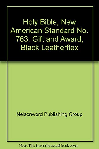 Beispielbild fr Holy Bible, New American Standard No. 763: Gift and Award, Black Leatherflex zum Verkauf von Bookmans