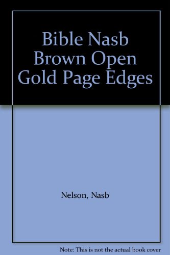 Stock image for Bible Nasb Brown Open Gold Page Edges for sale by Basement Seller 101