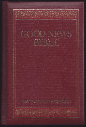 Good News Bible: The Bible in Today's English Version (9780840711793) by God