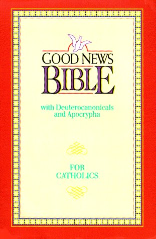 Stock image for Good News Bible: With Deuterocanonicals and Apocrypha for Catholics/390N for sale by HPB-Diamond