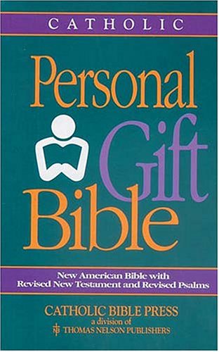 Stock image for Catholic Personal Gift Bible: New American Bible with Revised New Testament and Revised Psalms for sale by Books From California