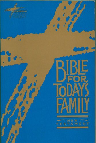 Beispielbild fr Bible for Todays Family, New Testament, Contemporary English Version zum Verkauf von ThriftBooks-Dallas