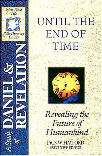 Beispielbild fr The Spirit-Filled Life Bible Discovery Series: B13-Until the End of Time zum Verkauf von ThriftBooks-Dallas