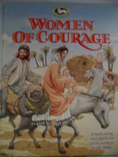 Stock image for Women of Courage: A Read-Along Storybook on Great Women of the Bible (Bible Stories for Young Ones) for sale by Library House Internet Sales