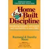 9780840730787: Homebuilt Discipline: Developing Initiative- Self-Control- and Responsibility in Your Child