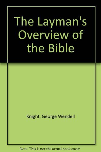 Imagen de archivo de The Layman's Overview of the Bible a la venta por Christian Book Store