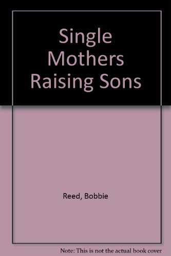 Stock image for Single Mothers Raising Sons for sale by ThriftBooks-Atlanta