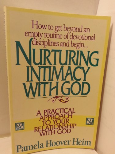 Beispielbild fr Nurturing Intimacy with God : Pamela Hoover Heim zum Verkauf von Better World Books