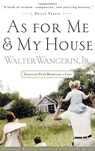 9780840731333: As For Me And My House: Crafting Your Marriage To Last