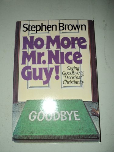 Beispielbild fr No More Mr. Nice Guy! zum Verkauf von Red's Corner LLC