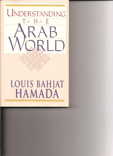 Imagen de archivo de Understanding the Arab World a la venta por Top Notch Books