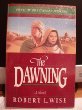 Stock image for The Dawning: Novel (People of the Covenant Series: Book I) for sale by Your Online Bookstore