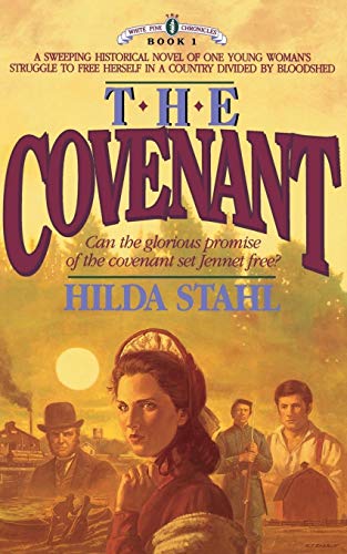 Stock image for The Covenant (The White Pine Chronicles #1) for sale by SecondSale