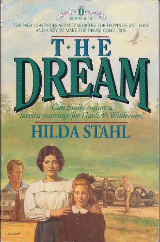 Imagen de archivo de The Dream (The White Pine Chronicles #3) a la venta por Gulf Coast Books