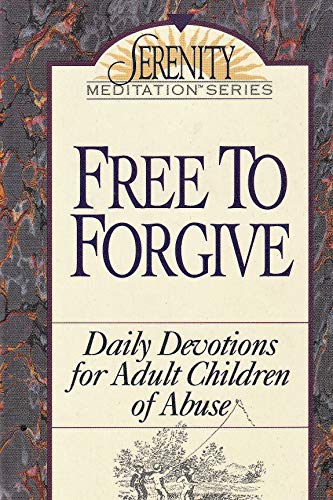 Beispielbild fr Free to Forgive: Daily Devotions for Adult Children of Abuse (The Serenity Meditation Series) zum Verkauf von SecondSale