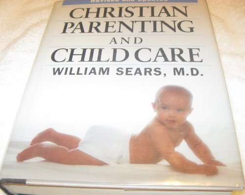 Stock image for Christian Parenting and Child Care for sale by ThriftBooks-Atlanta