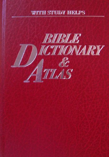 Beispielbild fr The Practical Bible Dictionary & Atlas, Four Books in One, Complete & Unabridged zum Verkauf von Wonder Book