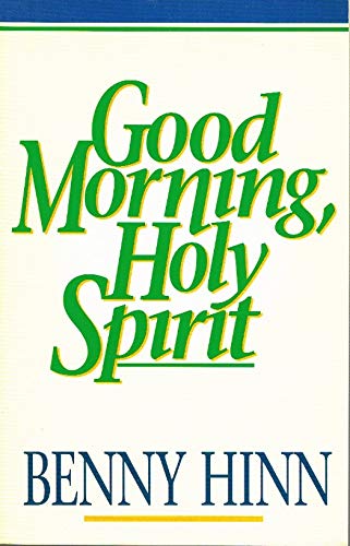 Stock image for Good Morning, Holy Spirit for sale by SecondSale
