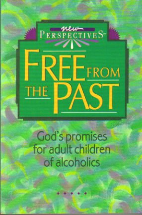Beispielbild fr Free from the Past: God's Promises for Adult Children of Alcoholics (New Perspectives) zum Verkauf von Wonder Book