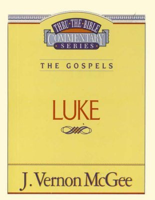 Stock image for Thru the Bible Commentary : Luke for sale by Better World Books