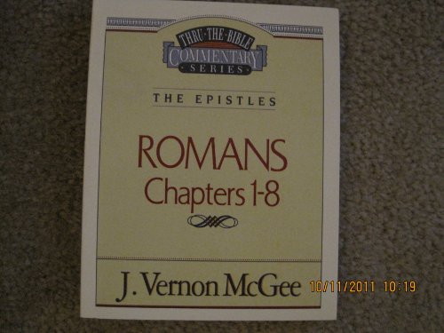 Beispielbild fr Romans, Chapters 1-8: #42 Thru the Bible Commentary: The Epistles zum Verkauf von Wonder Book