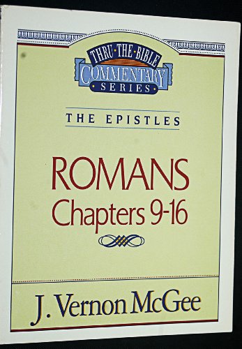 Stock image for Romans Chapters 9-16: #43 Thru the Bible Commentary: The Epistles for sale by HPB-Emerald