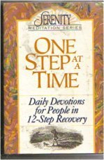 Stock image for One Step at a Time : Daily Devotions for People in Twelve-Step Recovery for sale by Better World Books: West