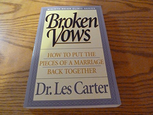 Beispielbild fr Broken Vows (Minirth-Meier Clinic Series) zum Verkauf von Wonder Book
