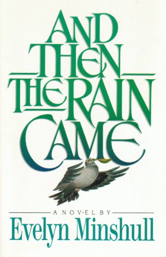 Stock image for And Then the Rain Came: A Novel for sale by SecondSale