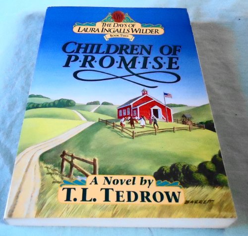 Stock image for Children of Promise (The Days of Laura Ingalls Wilder #2) for sale by Gulf Coast Books