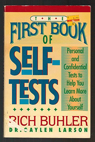 Stock image for The First Book of Self-Tests: Personal and Confidential Tests to Help You Learn More about Yourself for sale by ThriftBooks-Phoenix