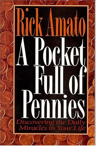 Stock image for A Pocket Full of Pennies: Discovering the Daily Miracles in Your Life for sale by ThriftBooks-Atlanta