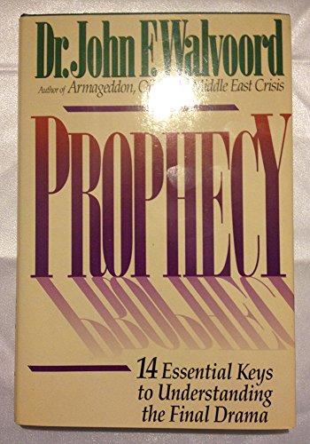 9780840734341: Prophecy: 14 Essential Keys to Understanding the Final Drama