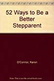 Stock image for 52 Ways to Be a Better Stepparent for sale by Bank of Books