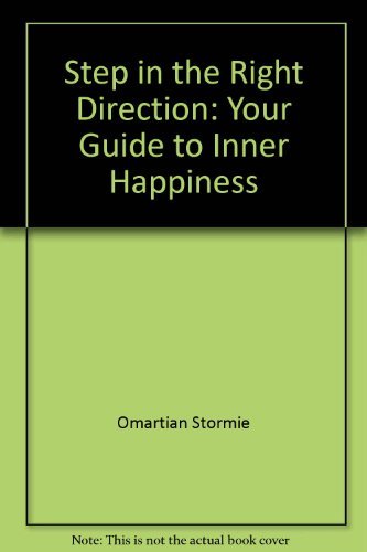 Step in the Right Direction: Your Guide to Inner Happiness (9780840734655) by Omartian, Stormie
