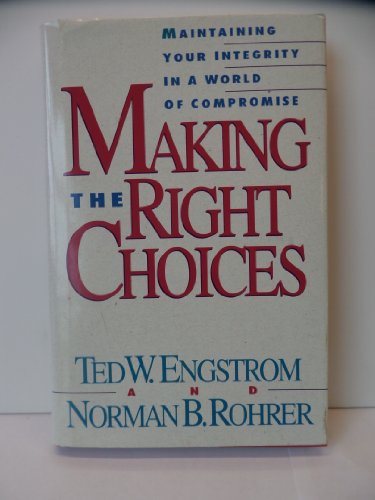 Beispielbild fr Making the Right Choices zum Verkauf von Better World Books: West