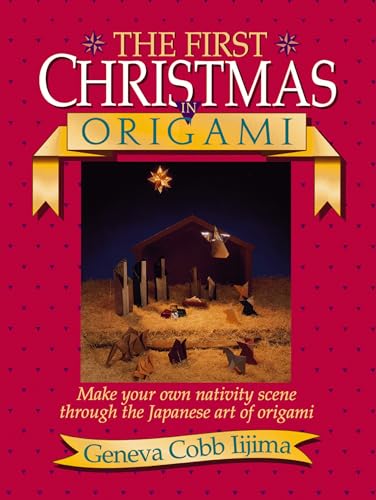 Stock image for THE FIRST CHRISTMAS IN ORIGAMI for sale by HPB-Diamond