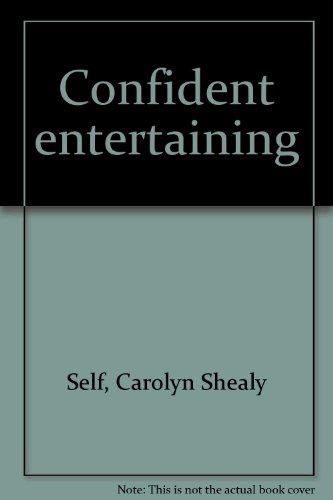 9780840740557: Confident entertaining