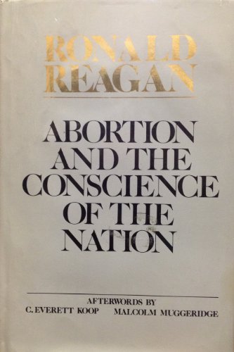 Stock image for Abortion and the Conscience of the Nation for sale by Wonder Book